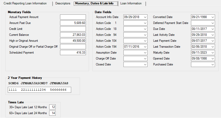 Loans > Account Information > Credit Reporting Screen, Monetary, Dates & Late Info Tab